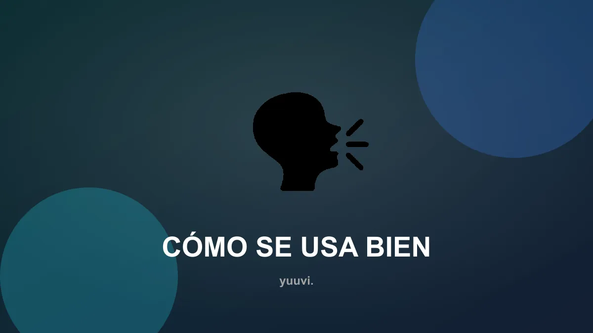 Cómo se usa bien